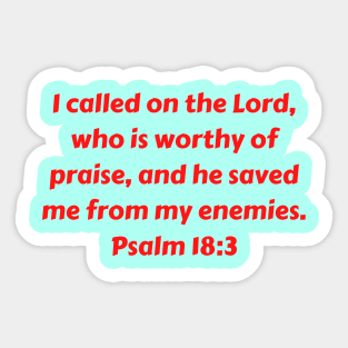 Bible Verse Psalm 18:3 Sticker